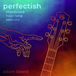 Perfectish by Adam Baerd album reviews, ratings, credits