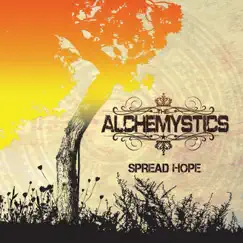 Spread Hope by The Alchemystics album reviews, ratings, credits