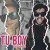Tu Boy (feat. Mao Alva) - Single album lyrics, reviews, download