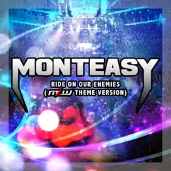 Ride On Our Enemies (MLW Theme Version) - Single by Monteasy album reviews, ratings, credits