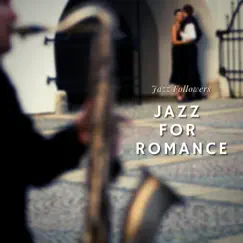 Jazz for Romance by Jazz Followers album reviews, ratings, credits