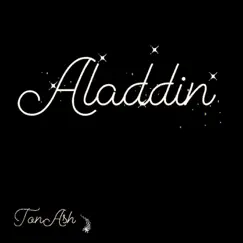 Aladdin - Single by Tonash album reviews, ratings, credits