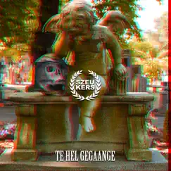 Te Hel Gegaange - Single by Szeukers album reviews, ratings, credits