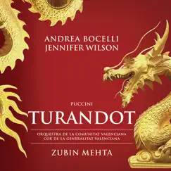 Puccini: Turandot by Zubin Mehta, Andrea Bocelli, Orquestra de la Comunitat Valenciana & Jennifer Wilson album reviews, ratings, credits