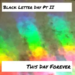 Black Letter Day (Pt. II) Song Lyrics