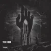 Ticho - Single album lyrics, reviews, download