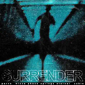 Surrender - EP by Wicca Phase Springs Eternal, Zubin & Parv0 album download