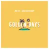 Golden Days - Single album lyrics, reviews, download
