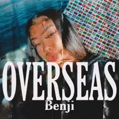 Overseas - Single by Benji album reviews, ratings, credits