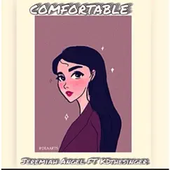 Comfortable (feat. Kdthesinger) - Single by Jeremiah Angel album reviews, ratings, credits
