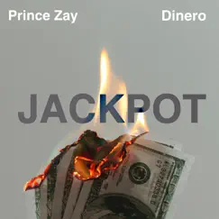 JackPot (feat. Dinero) - Single by Prince Zay album reviews, ratings, credits