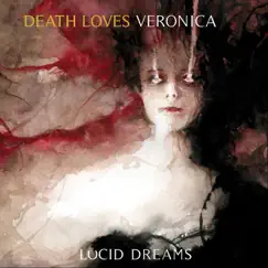 Lucid Dreams by Death Loves Veronica album reviews, ratings, credits