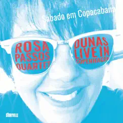 Sábado Em Copacabana (Live) - Single by Rosa Passos album reviews, ratings, credits
