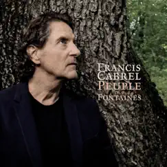 Peuple des fontaines (Edit single) - Single by Francis Cabrel album reviews, ratings, credits