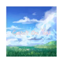 Count on You - Single by Garlo album reviews, ratings, credits