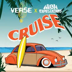 CRUISE - Single by Ver5e & High Expectations album reviews, ratings, credits