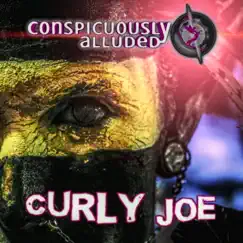 Curly Joe (feat. DANCEAPHOBIA) [Radio Edit] - Single by Conspicuously Alluded album reviews, ratings, credits