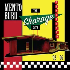 The Skarage Days (Revisited '92 - '96) by Mento Buru album reviews, ratings, credits