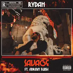 Savage (feat. Adrian Swish) - Single by Rydah album reviews, ratings, credits