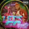 Let's Go (feat. Propane da Ghost & Foreign Fred) - Single album lyrics, reviews, download