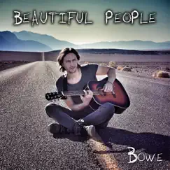 Beautiful People - Single by Bowe album reviews, ratings, credits