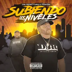 Subiendo los Niveles - EP by Yung Profhet & Elder El Futuristico album reviews, ratings, credits