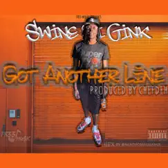 Got Another Line - Single by SwineSi Gink album reviews, ratings, credits