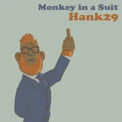 Monkey in a Suit by Hank29 album reviews, ratings, credits