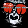 Gorilla Zoo Money Radio - Single album lyrics, reviews, download