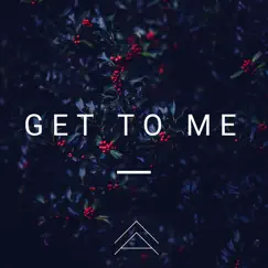 Get to Me - Single by N/A album reviews, ratings, credits