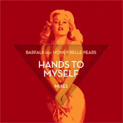Hands to Myself (feat. Honey Belle Pears) [Spa Version] Song Lyrics
