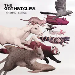 Animal Songs by The Gothsicles album reviews, ratings, credits