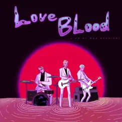 LoveBlood (Live at Rak Studios) - Single by King Charles album reviews, ratings, credits
