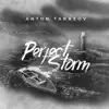 Perfect Storm - EP album lyrics, reviews, download