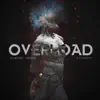 Overload (feat. K.Skriptz) - Single album lyrics, reviews, download