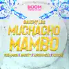 Muchacho Mambo - Single album lyrics, reviews, download