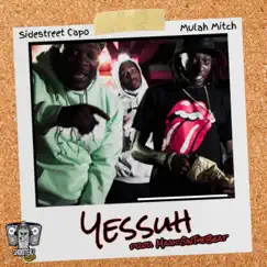 Yessuh (feat. Mulah Mitch) - Single by Sidestreet Capo album reviews, ratings, credits