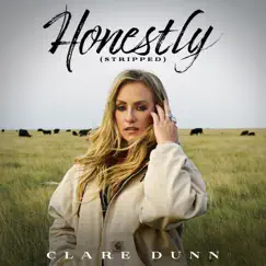 HONESTLY (Stripped) - EP by Clare Dunn album reviews, ratings, credits