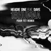 18HUNNA (feat. Dave) [Four Tet Remix] - Single album lyrics, reviews, download