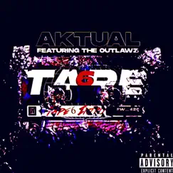 Tape 6 (Intro) - Single [feat. Outlawz] - Single by Aktual album reviews, ratings, credits