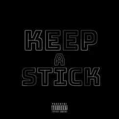 Keep a Stick (feat. J.Star) - Single by KashKeepIt100k album reviews, ratings, credits