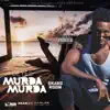 Murda Murda - Single album lyrics, reviews, download