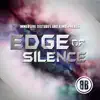 Edge of Silence album lyrics, reviews, download