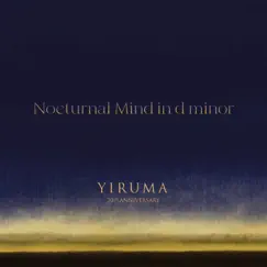 Nocturnal Mind in d Minor (Piano Septet Version) - Single by Yiruma album reviews, ratings, credits