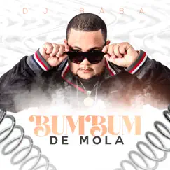Bumbum de Mola - Single by DJ Bába album reviews, ratings, credits