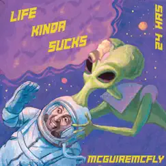 Life Kinda Sucks (feat. 24hrs) Song Lyrics