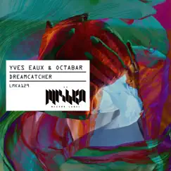 Dreamcatcher - Single by Yves Eaux & Octabar album reviews, ratings, credits