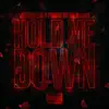 Hold Me Down (feat. Mani & Prince Royal) - Single album lyrics, reviews, download