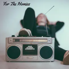 For the Homies (feat. Acoma Johnsick) Song Lyrics