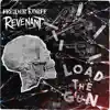 Load the gun (feat. RevenanT) - Single album lyrics, reviews, download